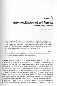 Immersion, Engagement, and Presence a Method for Analyzing 3-D Video Games