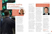 Currency Trading on Exchanges – the Value Proposition Strengthens
