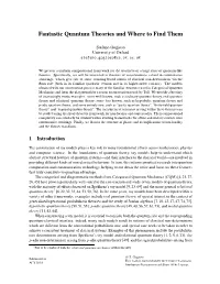 Fantastic Quantum Theories and Where to Find Them
