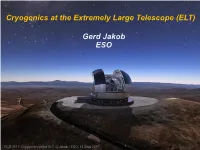 Cryogenics at the Extremely Large Telescope (ELT) Gerd Jakob
