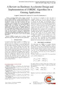 A Review on Hardware Accelerator Design and Implementation of CORDIC Algorithm for a Gaming Application