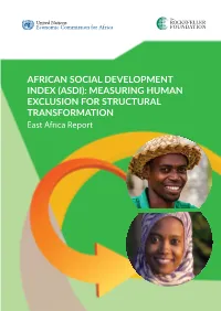 AFRICAN SOCIAL DEVELOPMENT INDEX (ASDI): MEASURING HUMAN EXCLUSION for STRUCTURAL TRANSFORMATION East Africa Report