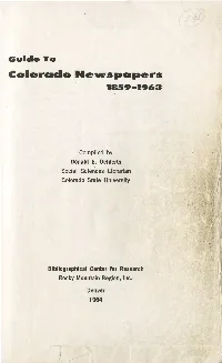GUIDE to COLORADO NEWSPAPERS by Gregory,S Mcmurtrie and Allen,9 and Rexlo Were Also Used