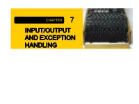 INPUT/OUTPUT and EXCEPTION HANDLING Chapter Goals
