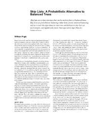 Skip Lists: a Probabilistic Alternative to Balanced Trees