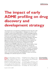 The Impact of Early ADME Profiling on Drug Discovery and Development Strategy