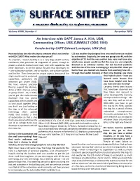 An Interview with CAPT James A. Kirk, USN, Commanding Officer, USS ZUMWALT (DDG 1000) Conducted by CAPT Edward Lundquist, USN (Ret)