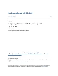 Imagining Boston: the Itc Y As Image and Experience Shaun O'connell University of Massachusetts Boston, Shaun.Oconnell@Umb.Edu