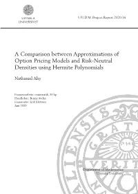 A Comparison Between Approximations of Option Pricing Models and Risk-Neutral Densities Using Hermite Polynomials