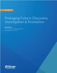 Packaging Failure: Discovery, Investigation & Resolution