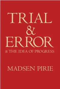 MADSEN PIRIE Trial & Error & the Idea of Progress