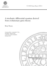 A Stochastic Differential Equation Derived from Evolutionary Game Theory