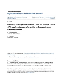 Laboratory Bioassays to Estimate the Lethal and Sublethal Effects of Various Insecticides and Fungicides on Deraeocoris Brevis (Hemiptera: Miridae)