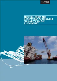 The Challenges and Implications of Removing Shipwrecks in the 21St Century