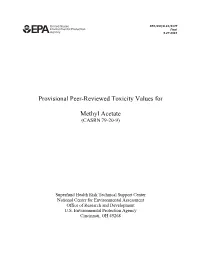 Provisional Peer-Reviewed Toxicity Values for Methyl Acetate (Casrn 79-20-9)