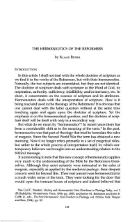 THE HERMENEUTICS of the REFORMERS in This Article I Shall Not Deal with the Whole Doctrine of Scripture As We Find It in The