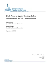 Dark Pools in Equity Trading: Policy Concerns and Recent Developments