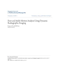 Foot and Ankle Motion Analysis Using Dynamic Radiographic Imaging Benjamin Donald Mchenry Marquette University