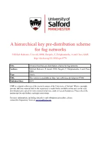 Distribution Scheme for Fog Networks Nikkhah Bahrami, P, Javadi, HHS, Dargahi, T, Dehghantanha, a and Choo, KKR