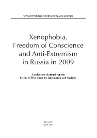 Xenophobia, Freedom of Conscience and Anti-Extremism in Russia in 2009