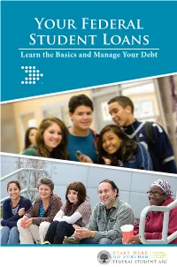 Your Federal Student Loans: Learn the Basics and Manage Your Debt, Washington, D.C., 2010
