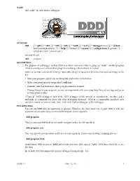 The Data Display Debugger Ddd [−−Gdb] [−−Dbx] [−−Xdb] [−−Jdb]