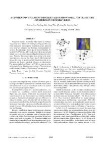 A Cluster Specific Latent Dirichlet Allocation Model for Trajectory Clustering in Crowded Videos