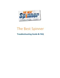 The Best Spinner - Troubleshooting Guide and FAQ