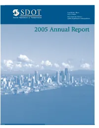 2005 Annual Report the Magnolia Bridge, Also Known As the West Garfield Street Bridge, Was Built in 1929 When It Replaced an Earlier Wooden Trestle Bridge
