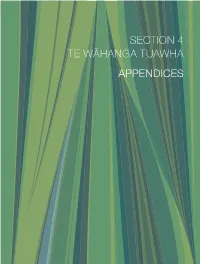 Section 4 Te Wāhanga Tuawha Appendices
