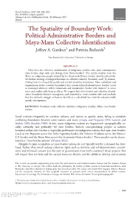 The Spatiality of Boundary Work: Political-Administrative Borders and Maya-Mam Collective Identification Jeffrey A