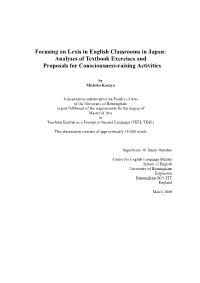 Focusing on Lexis in English Classrooms in Japan: Analyses of Textbook Exercises and Proposals for Consciousness-Raising Activities