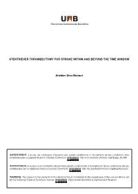 STENTRIEVER THROMBECTOMY for STROKE WITHIN and BEYOND the TIME WINDOW Aitziber Aleu Bonaut