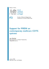 Support for PREM on Contemporary Multicore COTS Systems
