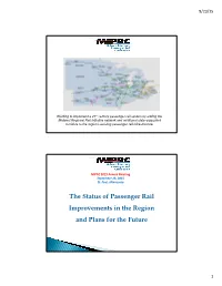 The Status of Passenger Rail Improvements in the Region and Plans for the Future