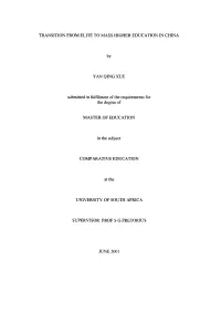 TRANSITION from ELITE to MASS HIGHER EDUCATION in CHINA By