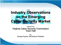 Industry Observations on the Emerging Cyber Security Market
