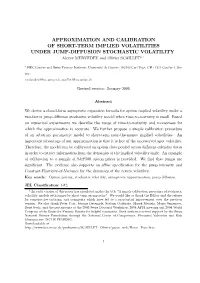 Approximation and Calibration of Short-Term
