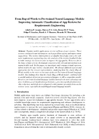 From Bag-Of-Words to Pre-Trained Neural Language Models: Improving Automatic Classification of App Reviews for Requirements Engi