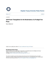 Soft-Power Triangulation for the Reclamation of a Prodigal Free Press