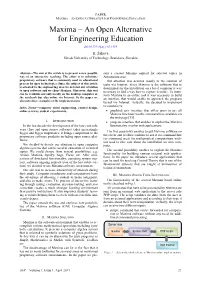 MAXIMA – an OPEN ALTERNATIVE for ENGINEERING EDUCATION Maxima – an Open Alternative for Engineering Education Doi:10.3991/Ijep.V1i1.1598 K
