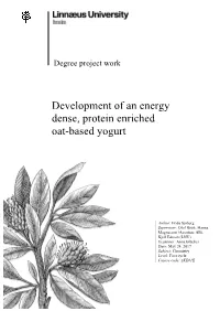 Development of an Energy Dense, Protein Enriched Oat-Based Yogurt