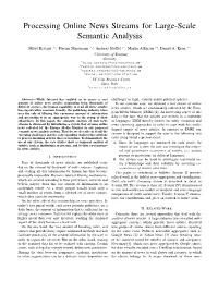 Processing Online News Streams for Large-Scale Semantic Analysis