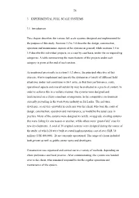56 3. EXPERIMENTAL FULL SCALE SYSTEMS 3.1. Introduction This