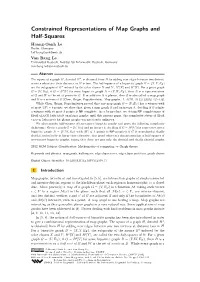 Constrained Representations of Map Graphs and Half-Squares