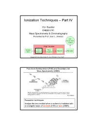 Ionization Techniques – Part IV