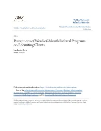 Perceptions of Word-Of-Mouth Referral Programs on Recruiting Clients Jean Louise Goers Walden University