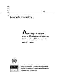 Achieving Educational Quality: What Schools Teach Us. Learning From