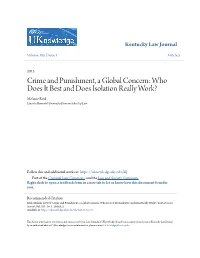 Crime and Punishment, a Global Concern: Who Does It Best and Does Isolation Really Work? Melanie Reid Lincoln Memorial University-Duncan School of Law