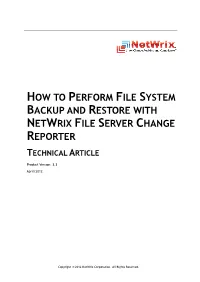 How to Perform File System Backup and Restore with Netwrix File Server Change Reporter Technical Article